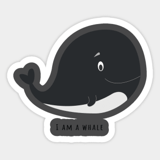 I am a whale Sticker